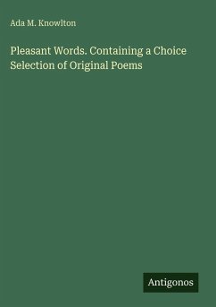Cover Pleasant Words. Containing a Choice Selection of Original Poems