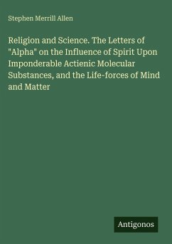 Religion and Science. The Letters of 