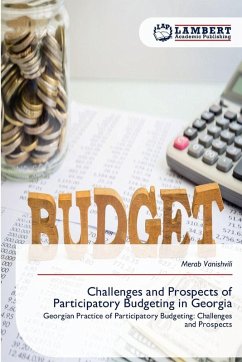 Challenges and Prospects of Participatory Budgeting in Georgia - Vanishvili, Merab Challenges and Prospects of Participatory Budgeting in Georgia - Vanishvili, Merab