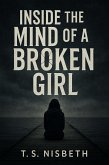 Inside The Mind Of A Broken Girl (eBook, ePUB)