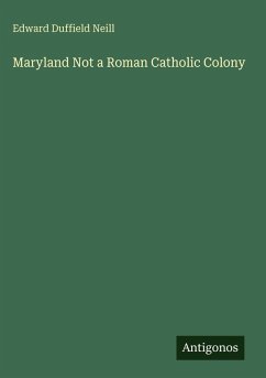 Cover Maryland Not a Roman Catholic Colony
