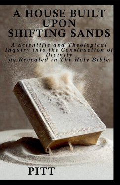 A House Built Upon Shifting Sands - Pitt