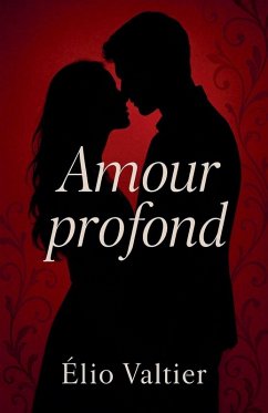 Amour profond - Valtier, Elio