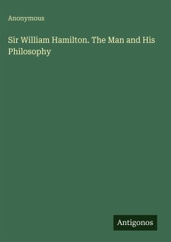 Cover Sir William Hamilton. The Man and His Philosophy