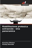 Riabilitazione protesica extraorale - Una panoramica