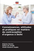Connaissances, attitudes et pratiques en matière de contraception d'urgence à Delhi