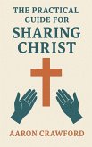 The Practical Guide for Sharing Christ