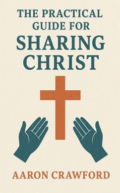 Cover The Practical Guide for Sharing Christ