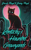 Kentucky's Haunted Graveyards (eBook, ePUB)