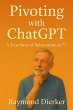 Pivoting with ChatGPT: A True Story of... - Bild 1