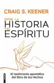 Entre La Historia Y El Espíritu / Between History and Spirit