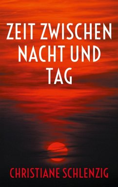 Zeit zwischen Nacht und Tag