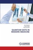 QUANTUM DOTS IN MODERN MEDICINE QUANTUM DOTS IN MODERN MEDICINE