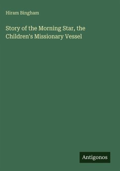 Cover Story of the Morning Star, the Children's Missionary Vessel