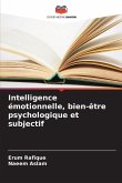 Intelligence émotionnelle, bien-être psychologique et subjectif Intelligence émotionnelle, bien-être psychologique et subjectif