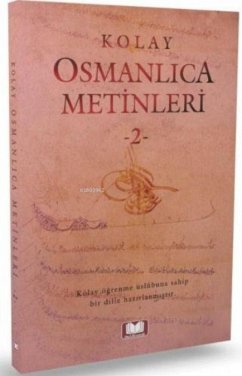 Kolay Osmanlica Metinleri 2 - Köseoglu, Mustafa