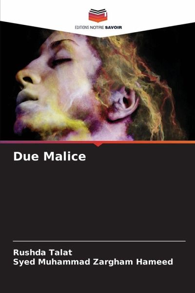 Due Malice Due Malice
