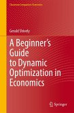A Beginner's Guide to Dynamic Optimization in Economics (eBook, PDF)