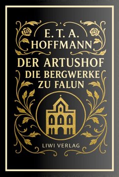 Cover E. T. A. Hoffmann: Der Artushof / Die Bergwerke zu Falun. Vollständige Neuausgabe