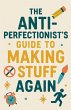 The Anti-Perfectionist's Guide to... - Bild 1