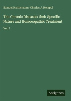 Cover The Chronic Diseases: their Specific Nature and Homoeopathic Treatment
