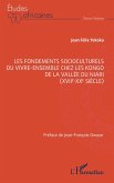 Les fondements socioculturels du vivre-ensemble chez les Kongo de la vallée du Niari (XVIIe-XXe siècle)