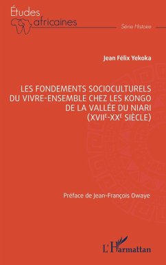 Cover Les fondements socioculturels du vivre-ensemble chez les Kongo de la vallée du Niari (XVIIe-XXe siècle)