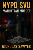 NYPD SVU Manhattan Murder (eBook, ePUB)