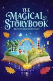 The Magical Storybook: 15 Adventures for Curious Kids (eBook, ePUB) The Magical Storybook: 15 Adventures for Curious Kids (eBook, ePUB)