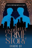 A Cinderella Crime Story: A Mafia Fairy Tale With A BL Twist (eBook, ePUB)