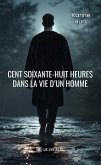 Cent soixante-huit heures dans la vie d'un homme (eBook, ePUB) Cent soixante-huit heures dans la vie d'un homme (eBook, ePUB)