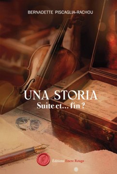 Una Storia, suite et fin ? (eBook, ePUB) - Piscaglia-Rachou, Bernadette Una Storia, suite et fin ? (eBook, ePUB) - Piscaglia-Rachou, Bernadette