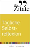 365 Zitate für tägliche Selbstreflexion (eBook, PDF)