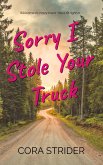 Sorry I Stole Your Truck (The Town of Hellcat Series, #1) (eBook, ePUB)