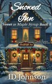 Snowed Inn: A Sweet Christmas Vermont Romance (Sweet as Maple Syrup, #3) (eBook, ePUB)