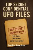 The Silver Lake Encounter (Top Secret Confidential UFO Files, #1) (eBook, ePUB)