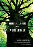 Historical Roots of the Wondertale (eBook, ePUB) Historical Roots of the Wondertale (eBook, ePUB)