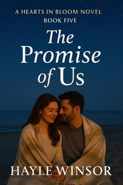 Cover The Promise of Us (Hearts in Bloom Series, #5) (eBook, ePUB)