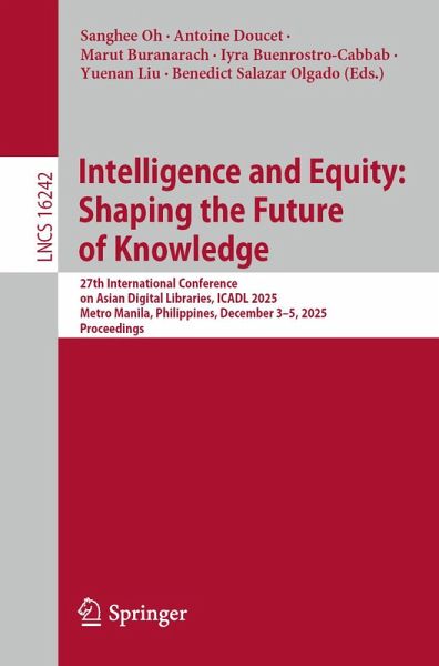 Intelligence and Equity: Shaping the Future of Knowledge (eBook, PDF) Intelligence and Equity: Shaping the Future of Knowledge (eBook, PDF)