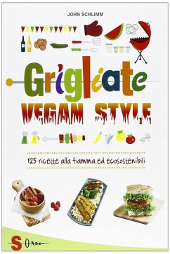 Grigliate vegan style (eBook, ePUB) - Schlimm, John