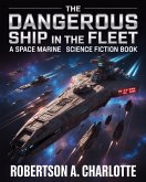 The Dangerous Ship in the Fleet (eBook, ePUB)