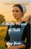 A Match Forged in Faith (eBook, ePUB) A Match Forged in Faith (eBook, ePUB)