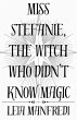 Miss Stefanie, the Witch Who Didn't... - Bild 1