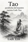 Tao: Parábolas del Maestro Taoísta Lieh Tzu (eBook, ePUB)