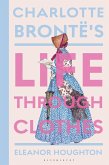 Charlotte Brontë's Life Through Clothes (eBook, ePUB)