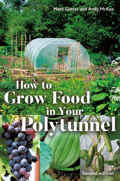 How to Grow Food in Your Polytunnel (eBook, PDF) How to Grow Food in Your Polytunnel (eBook, PDF)