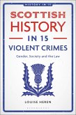 Scottish History in 15 Violent Crimes (eBook, ePUB)