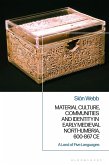 Material Culture, Communities and Identity in Early Medieval Northumbria, 600-867 CE (eBook, ePUB) Material Culture, Communities and Identity in Early Medieval Northumbria, 600-867 CE (eBook, ePUB)
