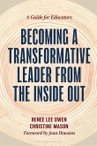 Becoming a Transformative Leader from the Inside Out (eBook, ePUB)