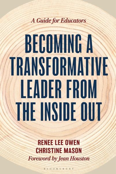 Becoming a Transformative Leader from the Inside Out (eBook, ePUB) Becoming a Transformative Leader from the Inside Out (eBook, ePUB)